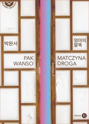 Matczyna droga. Autor: Wanso Pak. SmakLiter.pl Okładka książki Matczyna droga