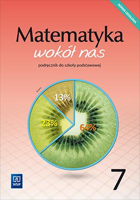 Matematyka wokół nas podręcznik dla klasy 7 szkoły podstawowej 177760. Autor: Drążek Anna, Duvnjak Ewa, Kokiernak-Jurkiewicz Ewa. SmakLiter.pl Okładka książki Matematyka wokół nas podręcznik dla klasy 7 szkoły podstawowej 177760