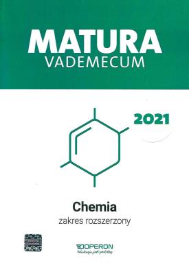 Matura 2021 Chemia Vademecum zakres rozszerzony. Autor: Jacewicz Dagmara, Zdrowowicz Magdalena, Żamojć Krzysztof. SmakLiter.pl Okładka książki Matura 2021 Chemia Vademecum zakres rozszerzony
