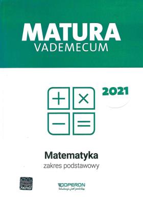 Okładka książki Matura 2021 Matematyka Vademecum zakres podstawowy