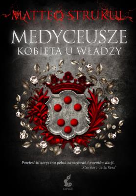 Okładka książki Medyceusze. Kobieta u władzy
