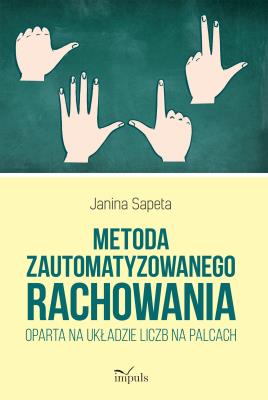 Metoda zautomatyzowanego rachowania oparta na... Autor: Janina Sapeta. SmakLiter.pl Okładka książki Metoda zautomatyzowanego rachowania oparta na..