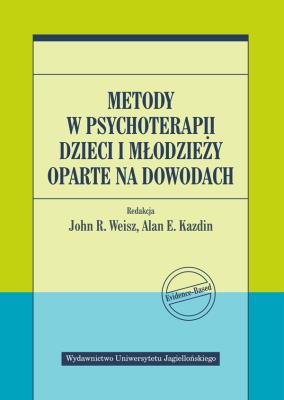 Okładka książki Metody w psychoterapii dzieci i młodzieży oparte na dowodach