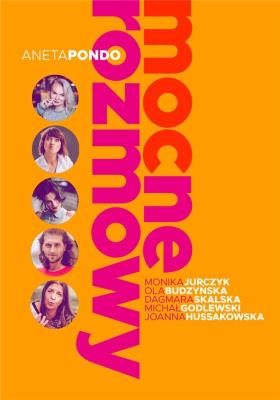 Mocne rozmowy. Autor: Aneta Pondo. SmakLiter.pl Okładka książki Mocne rozmowy