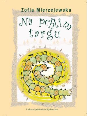 Na pchlim targu. Autor: Mierzejewska Zofia. SmakLiter.pl Okładka książki Na pchlim targu