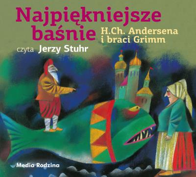 Najpiękniejsze baśnie (audiobook). Autor: Grimm Wilhelm, Jakub Grimm, Han Christian Anderse. SmakLiter.pl Okładka książki Najpiękniejsze baśnie (audiobook)