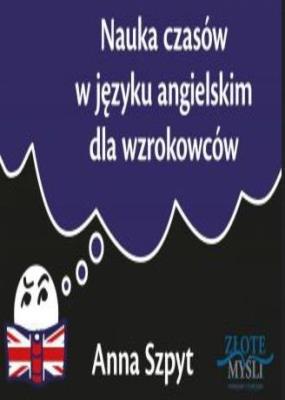 Okładka książki Nauka czasów w języku angielskim dla wzrokowców