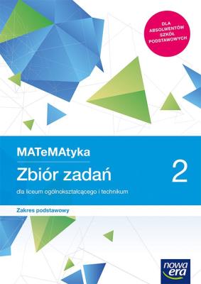 Nowe matematyka era zbiór zadań klasa 2 liceum i technikum zakres podstawowy  i rozszerzony 68129. Autor: Janowicz Jerzy. SmakLiter.pl Okładka książki Nowe matematyka era zbiór zadań klasa 2 liceum i technikum zakres podstawowy  i rozszerzony 68129