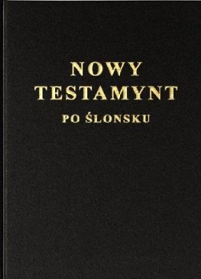 Okładka książki Nowy Testamynt po ślonsku