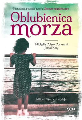 Oblubienica morza. Autor: Jamal Kanj, Michelle Cohen Corasanti. SmakLiter.pl Okładka książki Oblubienica morza