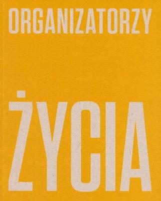 Organizatorzy życia De Stijl, polska awangarda... Autor:   Praca zbiorowa. SmakLiter.pl Okładka książki Organizatorzy życia De Stijl, polska awangarda..