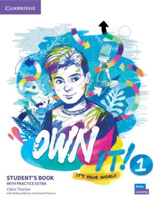 Own it! 1 Student's Book with Practice Extra. Autor: Claire Thacker, Wilson Melissa, Vincent Daniel. SmakLiter.pl Okładka książki Own it! 1 Student's Book with Practice Extra