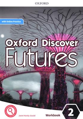 Oxford Discover Futures 2 WB w.2020. Autor: Wetz Ben, Jayne Wildman and Fiona Beddall. SmakLiter.pl Okładka książki Oxford Discover Futures 2 WB w.2020
