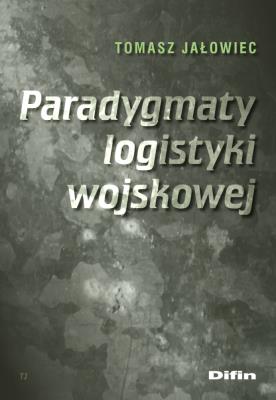 Okładka książki Paradygmaty logistyki wojskowej
