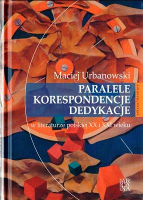 Okładka książki Paralele, korespondencje, dedykacje w literaturze