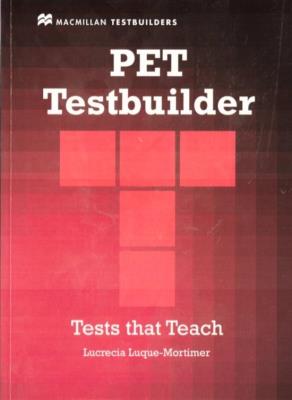 PET Testbuilder bez klucza. Autor: Luque-Mortimer Lucrecia. SmakLiter.pl Okładka książki PET Testbuilder bez klucza