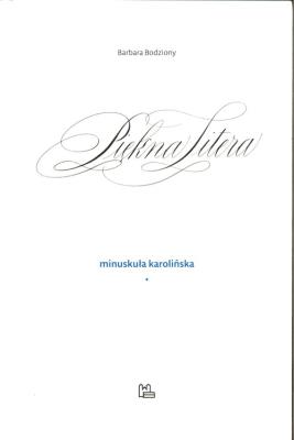 Okładka książki Piękna litera. Minuskuła karolińska