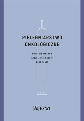 Okładka książki Pielęgniarstwo onkologiczne