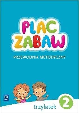 Okładka książki Plac zabaw Trzylatek. Cz. 2 Przewodnik metodyczny