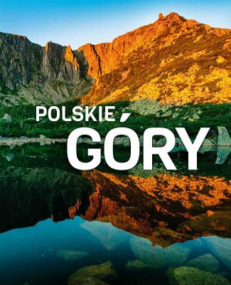 Polskie góry. Autor: Barbara Zygmańska. SmakLiter.pl Okładka książki Polskie góry