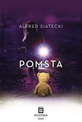 Pomsta. Autor: Siatecki Alfred. SmakLiter.pl Okładka książki Pomsta