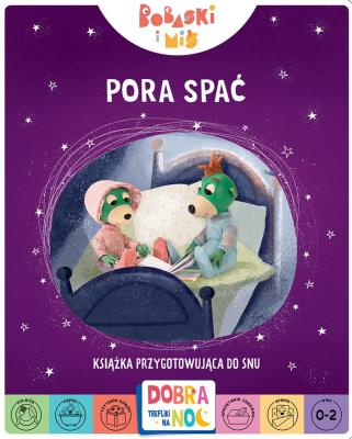 Okładka książki Pora spać. Bobaski i Miś. Dobranoc, Trefliki na noc. Książka przygotowująca do snu