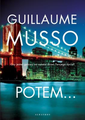 Potem... w.2020. Autor: Musso Guillaume. SmakLiter.pl Okładka książki Potem... w.2020