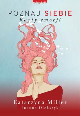 Poznaj siebie. Karty emocji. Poznaj siebie to pełna emocji podróż w głąb siebie. Wyrusz w nią i podążaj ku lepszemu życiu.. Autor: Miller Kasia, Joanna Olekszyk. SmakLiter.pl Okładka książki Poznaj siebie. Karty emocji. Poznaj siebie to pełna emocji podróż w głąb siebie. Wyrusz w nią i podążaj ku lepszemu życiu.