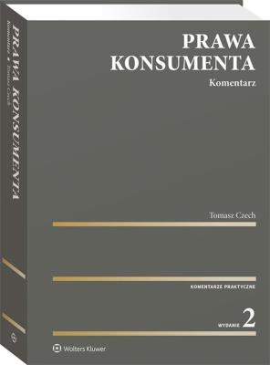 Prawa konsumenta Komentarz w.2/2020. Autor: Czech Tomasz. SmakLiter.pl Okładka książki Prawa konsumenta Komentarz w.2/2020