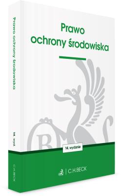 Prawo ochrony środowiska (wyd.14/2020). Autor: Opracowanie zbiorowe. SmakLiter.pl Okładka książki Prawo ochrony środowiska (wyd.14/2020)