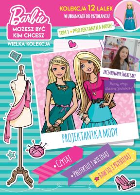 Projektantka mody. Barbie. Możesz być kim chcesz. Tom 1. Autor: Opracowanie zbiorowe. SmakLiter.pl Okładka książki Projektantka mody. Barbie. Możesz być kim chcesz. Tom 1