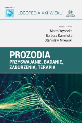 Prozodia Przyswajanie badanie zaburzenia terapia. Autor: Wysocka Marta, Stanisław Milewski. SmakLiter.pl Okładka książki Prozodia Przyswajanie badanie zaburzenia terapia