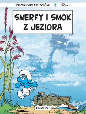 Przygody Smerfów T.36 Smerfy i smok z jeziora. Autor: Alain Jost, Thierry Culliford. SmakLiter.pl Okładka książki Przygody Smerfów T.36 Smerfy i smok z jeziora