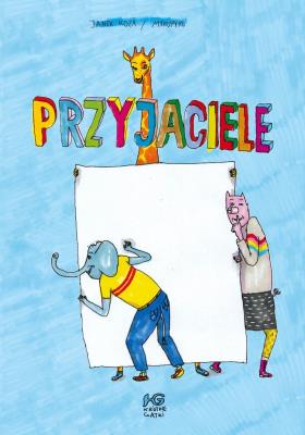Przyjaciele. Autor: Janek Koza, Mykupyku. SmakLiter.pl Okładka książki Przyjaciele