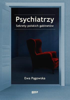 Okładka książki Psychiatrzy. Sekrety polskich gabinetów