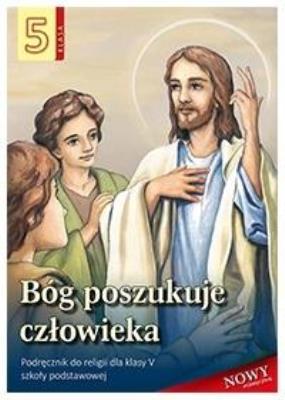 Religia SP 5 ćw. Bóg poszukuje człowieka w.2020. Autor: Stanisław Łabendowicz. SmakLiter.pl Okładka książki Religia SP 5 ćw. Bóg poszukuje człowieka w.2020