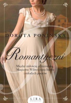 Romantyczni. Autor: Ponińska Dorota. SmakLiter.pl Okładka książki Romantyczni