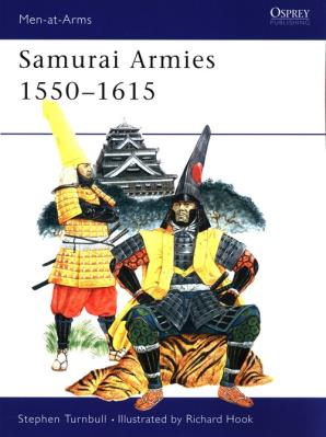 Samurai Armies 1550-1615. Autor: Turnbull Stephen. SmakLiter.pl Okładka książki Samurai Armies 1550-1615