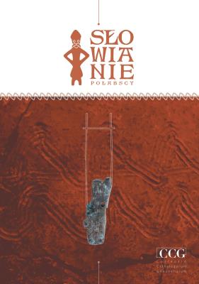 Słowianie Połabscy. Autor: red. Łukasz Kaczmarek, Paweł Szczepanik. SmakLiter.pl Okładka książki Słowianie Połabscy