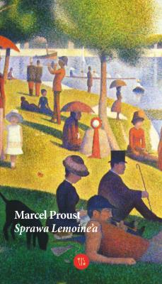 Sprawa Lemoine’a. Autor: Proust Marcel. SmakLiter.pl Okładka książki Sprawa Lemoine’a