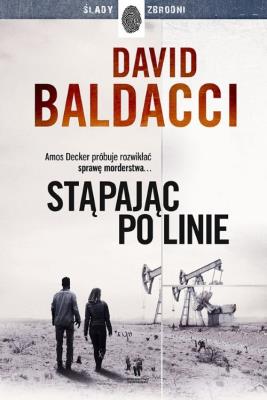 Stąpając po linie. Autor: David Baldacci. SmakLiter.pl Okładka książki Stąpając po linie