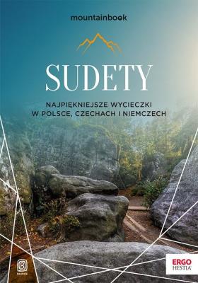 Sudety. Najpiękniejsze wycieczki.... Autor: Bzowski Krzysztof. SmakLiter.pl Okładka książki Sudety. Najpiękniejsze wycieczki...