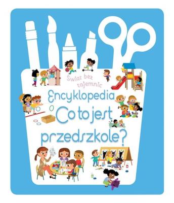 Okładka książki Świat bez tajemnic. Encyklopedia. Co to jest...