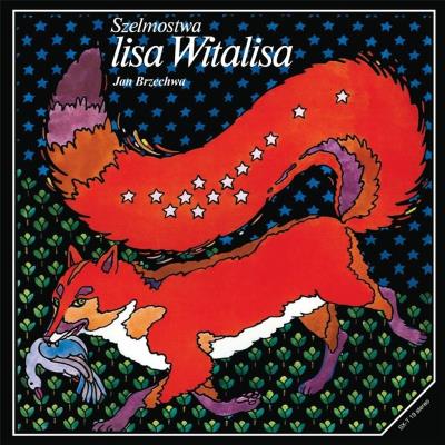 Szelmostwa Lisa Witalisa CD. Autor: Brzechwa Jan i inni. SmakLiter.pl Okładka książki Szelmostwa Lisa Witalisa CD