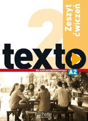 Texto 2 zeszyt ćwiczeń PL HACHETTE. Autor: Jean-Thierry Le Bougnec Marie-Jos Lopes. SmakLiter.pl Okładka książki Texto 2 zeszyt ćwiczeń PL HACHETTE