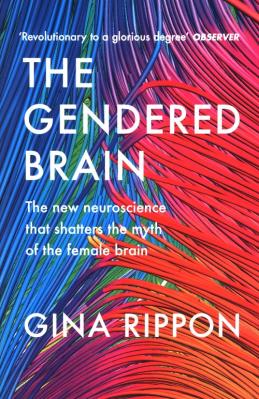 The Gendered Brain. Autor: Rippon Gina. SmakLiter.pl Okładka książki The Gendered Brain