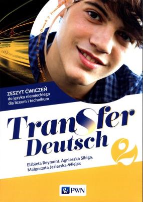 Transfer Deutsch 2 Język niemiecki Zeszyt ćwiczeń. Autor: Reymont Elżbieta, Sibiga Agnieszka, Jezierska-Wiejak Małgorzata. SmakLiter.pl Okładka książki Transfer Deutsch 2 Język niemiecki Zeszyt ćwiczeń