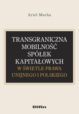 Okładka książki Transgraniczna mobilność spółek kapitałowych...