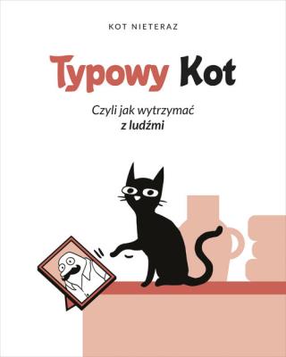 Okładka książki Typowy kot. Czyli jak wytrzymać z ludźmi