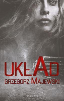 Układ. Autor: Majewski Grzegorz. SmakLiter.pl Okładka książki Układ